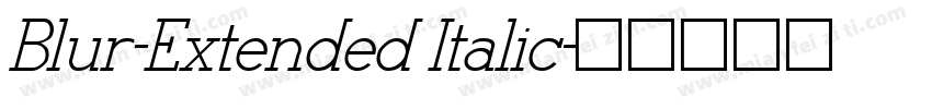Blur-Extended Italic字体转换